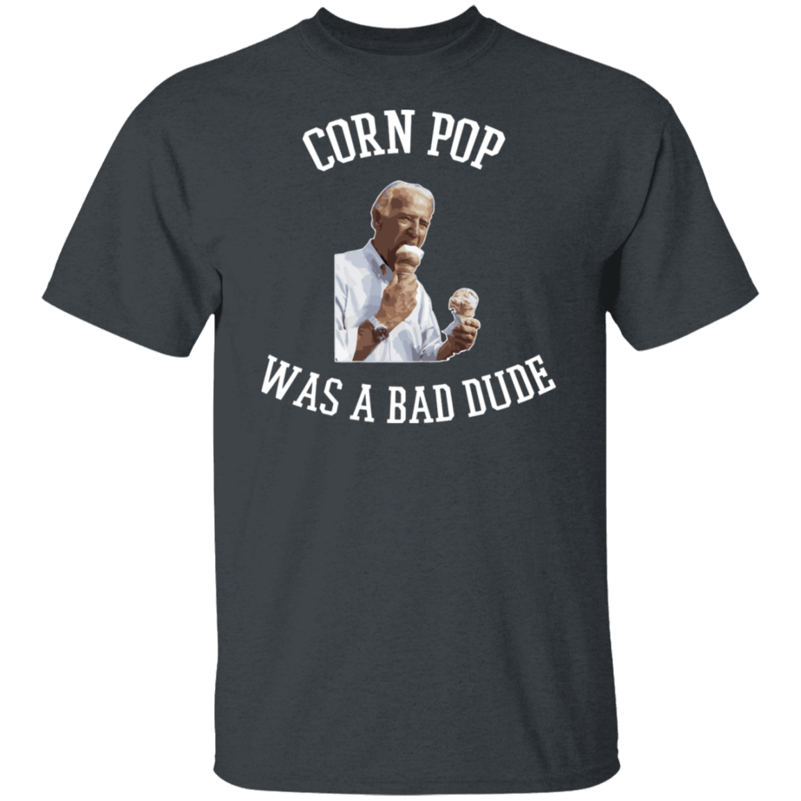Corn Pop Was A Bad Dude