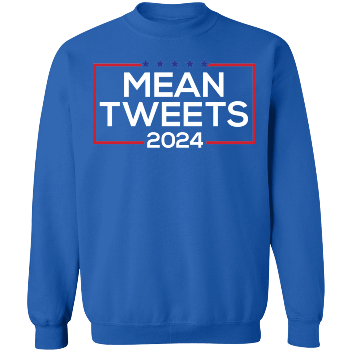 Mean Tweets 2024 Sweatshirt