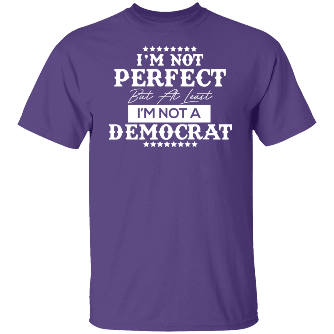 Not Perfect But Not A Democrat