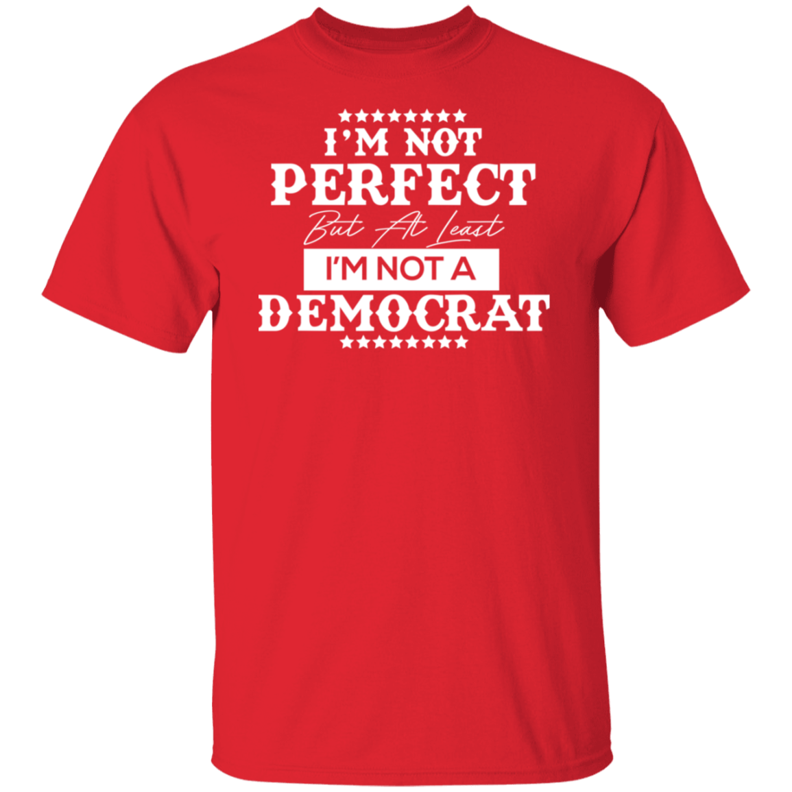 Not Perfect But Not A Democrat