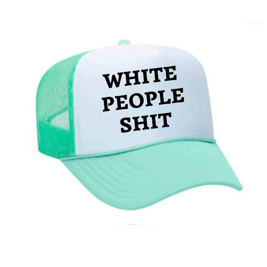 White People Shit Trucker Hat