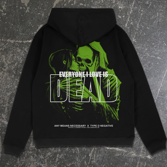 Everyone I Love Is Dead Pullover Hoodie