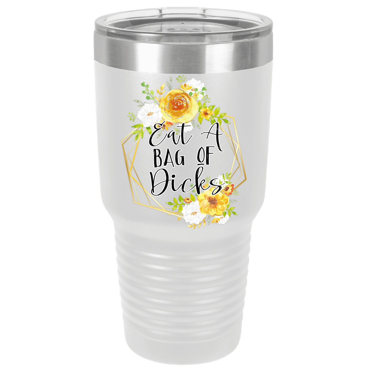 Eat a Bag of Dicks | Polar Camel Tumbler
