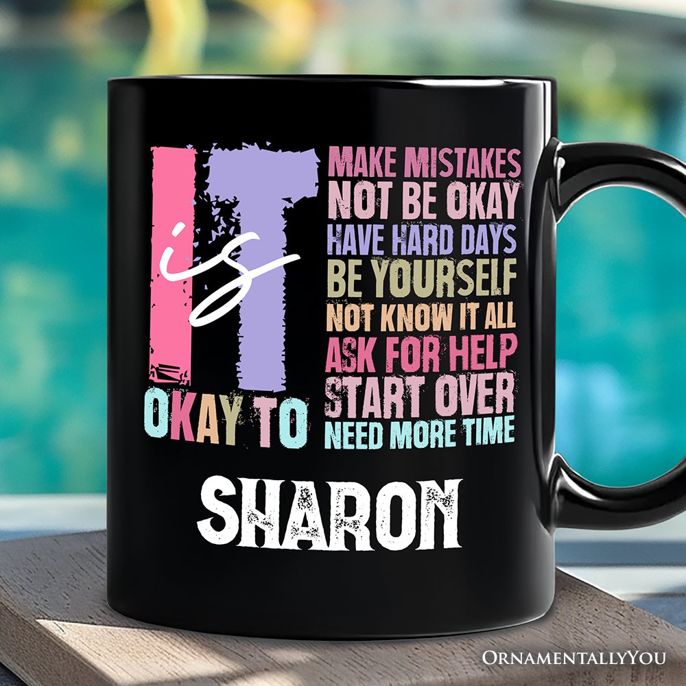 It's Okay To Mental Health Personalized Mug, Inspirational Self-Care Gift with Custom Name and Positive Affirmations