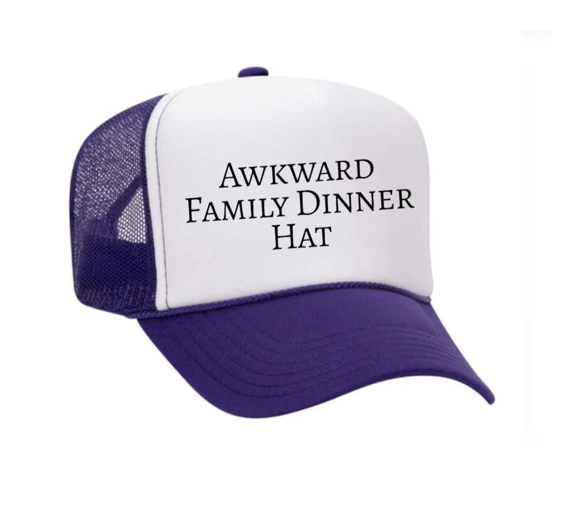 Awkward Family Dinner Hat Trucker Hat