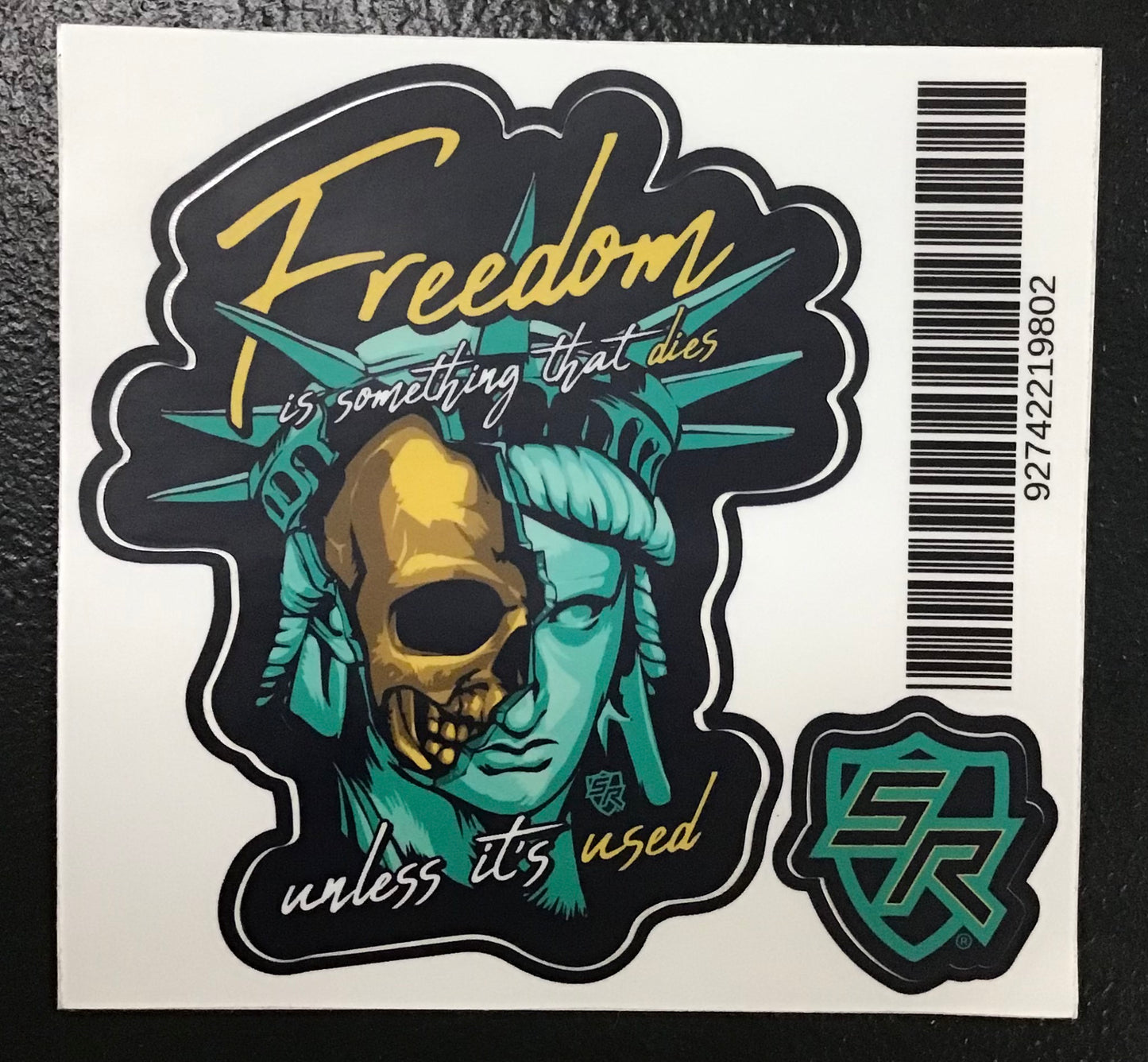 SR Freedom Is Something That Dies Decal