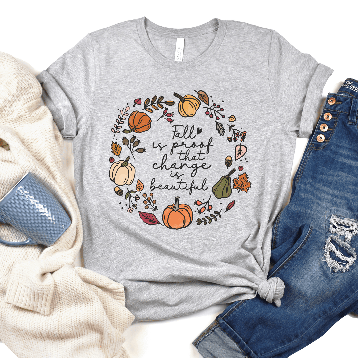 Fall is proof that change is beautiful T-Shirt