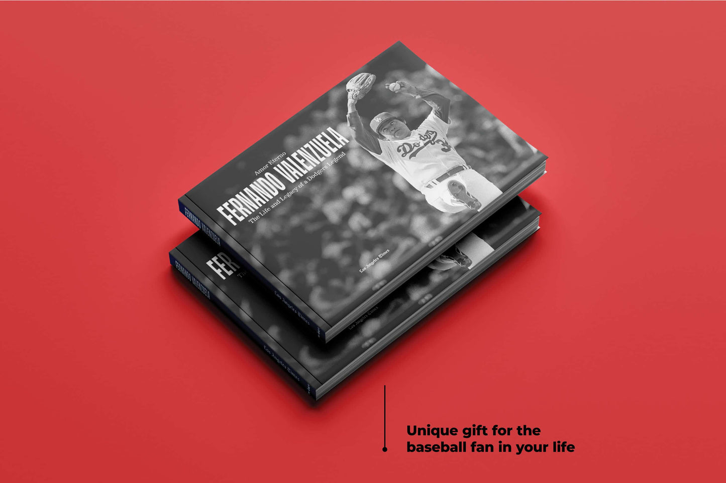 Amor Eterno: Fernando Valenzuela: The Life and Legacy of a Dodgers Legend