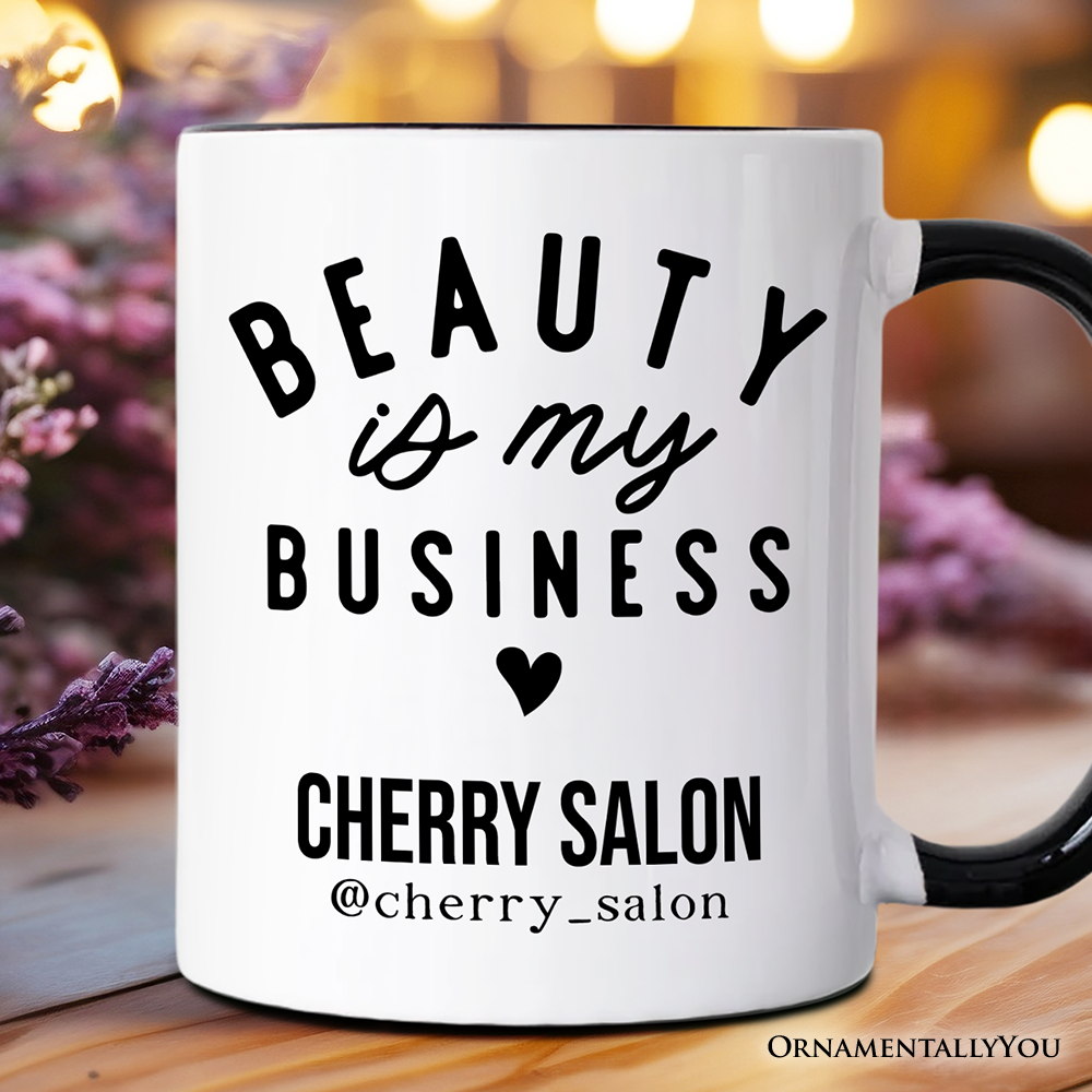 Beauty Is My Business Artist Personalized Mug, Minimalist Salon Gift with Custom Name