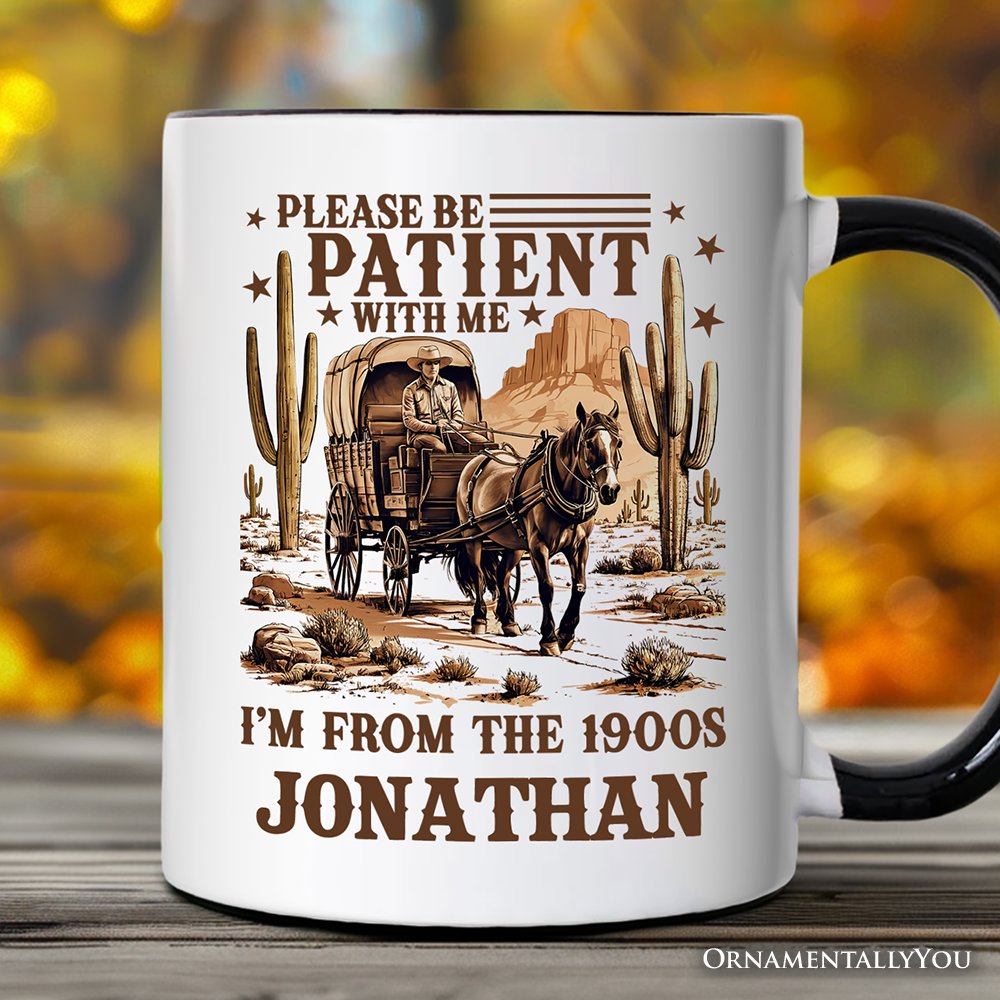 Be Patient I’m From the 1900s Western Personalized Mug, Vintage Carriage Horses Funny Gift with Custom Name