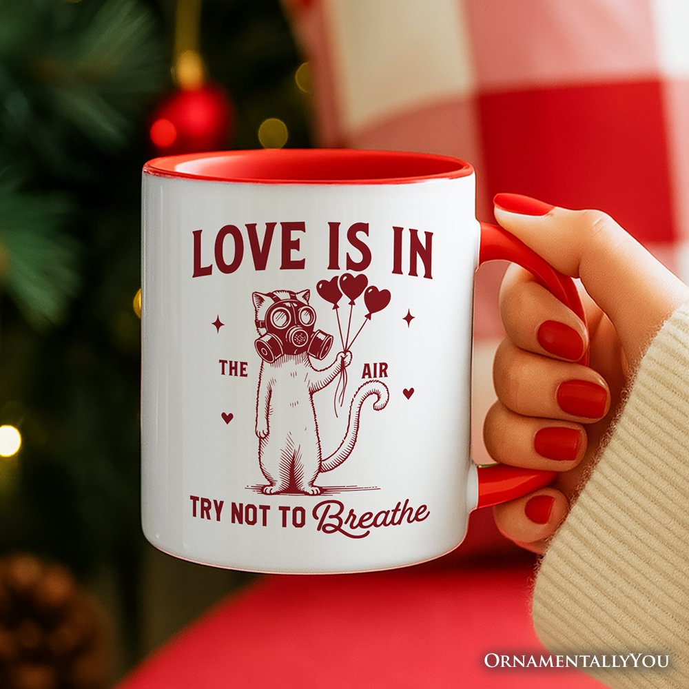 Love Is In The Air Try Not To Breathe Cat Personalized Mug, Funny Anti-Valentine Gift with Custom Name