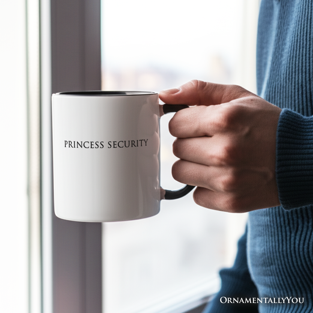 Princess Security Minimalist Mug, Funny Father's Day Gift