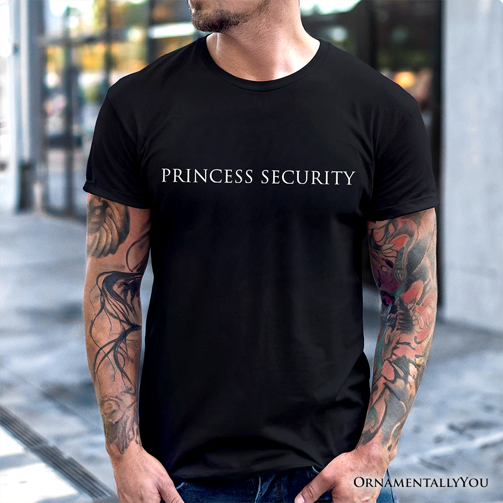 Princess Security Minimalist T-Shirt, Funny Father's Day Tee