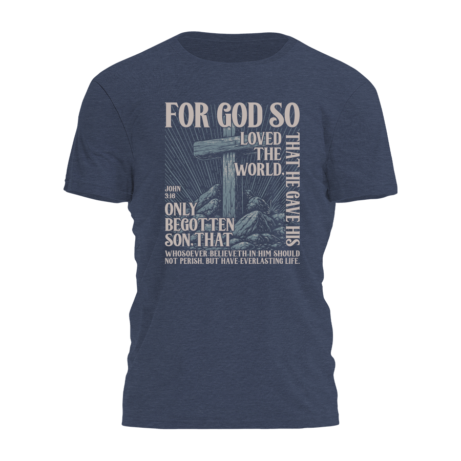For God So Loved Tee - 4407