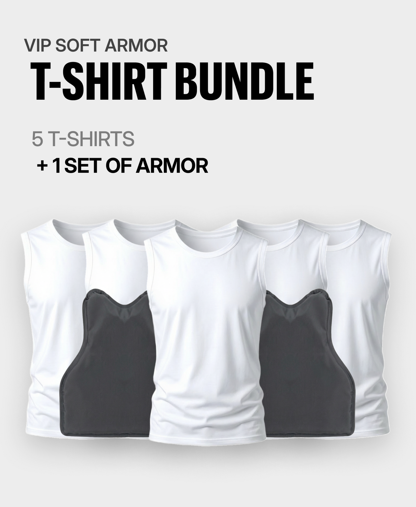 VIP Soft Armor T-Shirt Bundle