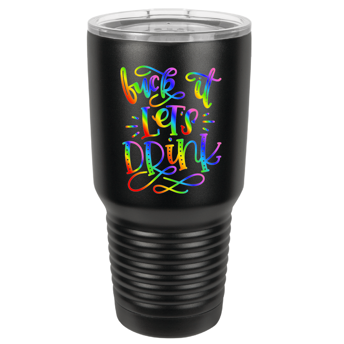 Fuck It Let's Drink | Polar Camel Tumbler