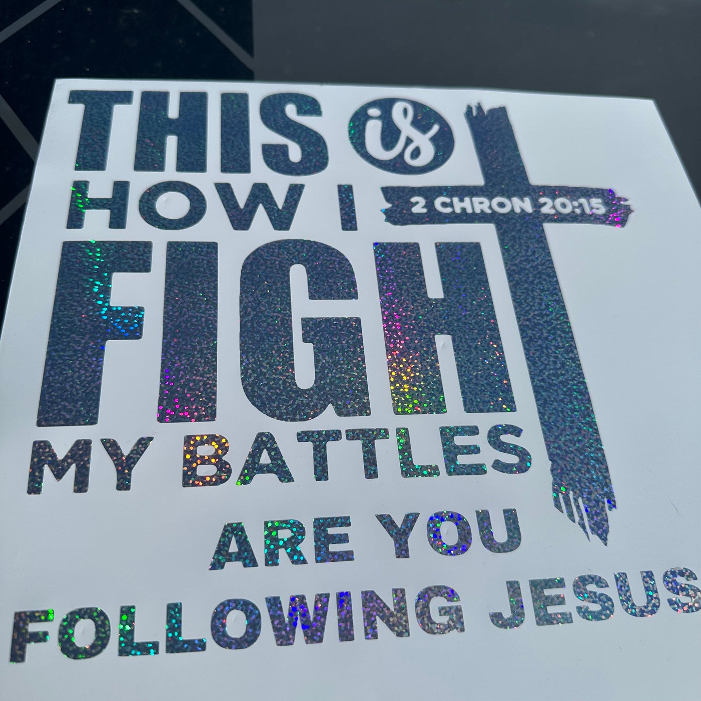This Is How I Fight My Battles