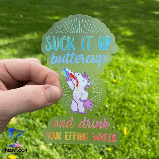 Suck It Up Buttercup Unicorn | Transparent Motivational Water Bottle Sticker