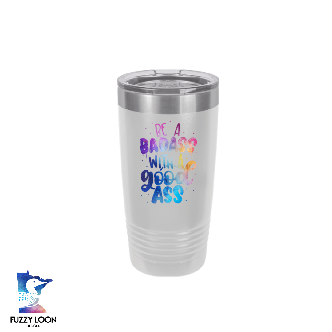 Be a Badass with a Good Ass | Polar Camel Tumbler