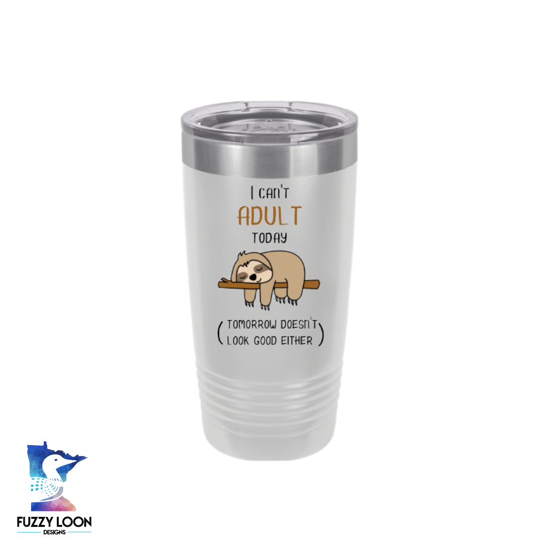 Can't Adult Sloth | Polar Camel Tumbler