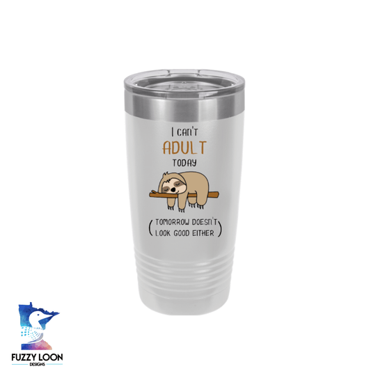 Can't Adult Sloth | Polar Camel Tumbler