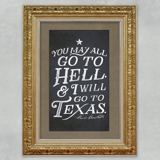 I Will Go To Texas Davy Crockett Quote Print