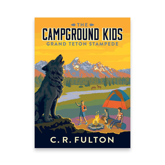 Grand Teton Stampede (Book #1) - Camping Chapter Book