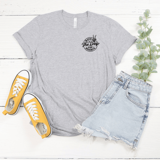 Have the Day You Deserve | Pocket Logo T-Shirt