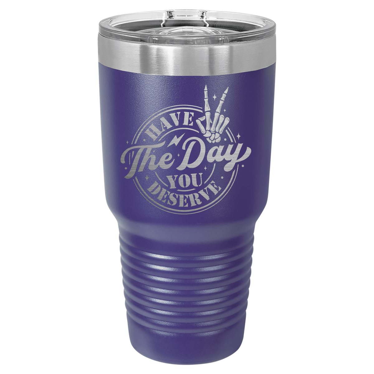 Have the Day You Deserve | Engraved Polar Camel Tumbler