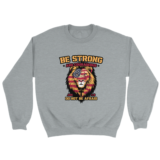 Be Strong and Courageous Crewneck - 3362