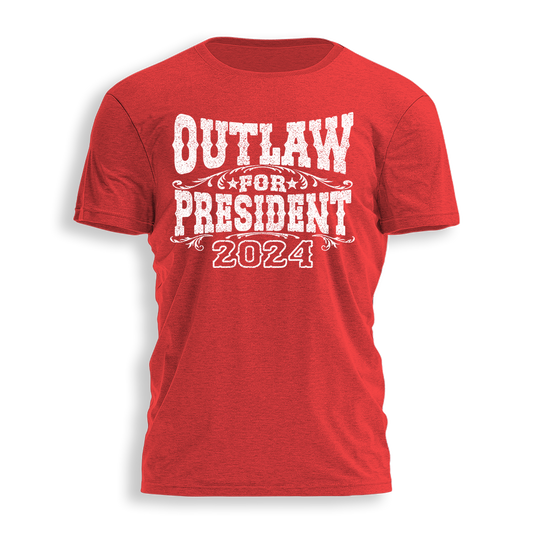 Outlaw For President Tee - 2486