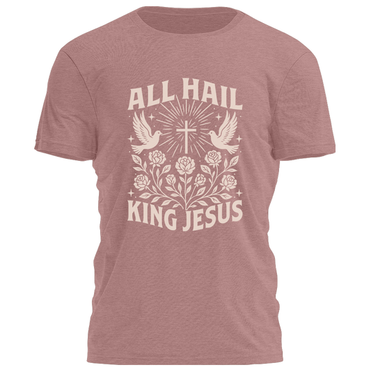 All Hail King Jesus Tee - 4273
