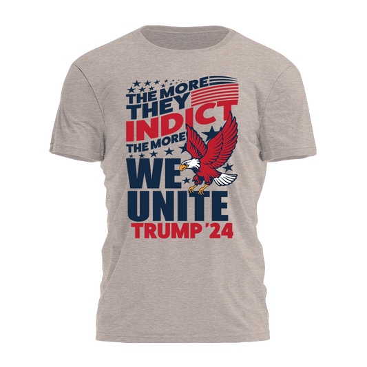The More They Indict the More We Unite Tee - 2539