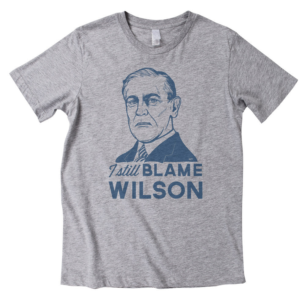 I Still Blame Wilson T-Shirt
