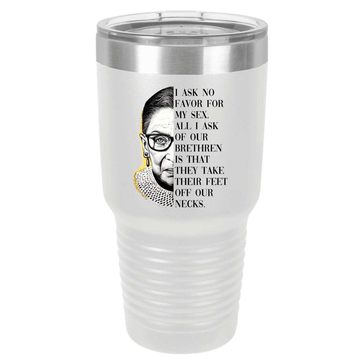 I Ask No Favor Ruth Badar Ginsberg | Polar Camel Tumbler