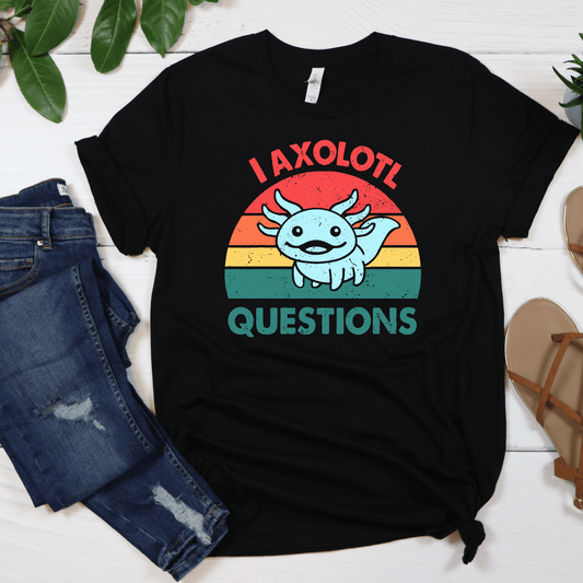 I Axolotl Questions T-Shirt