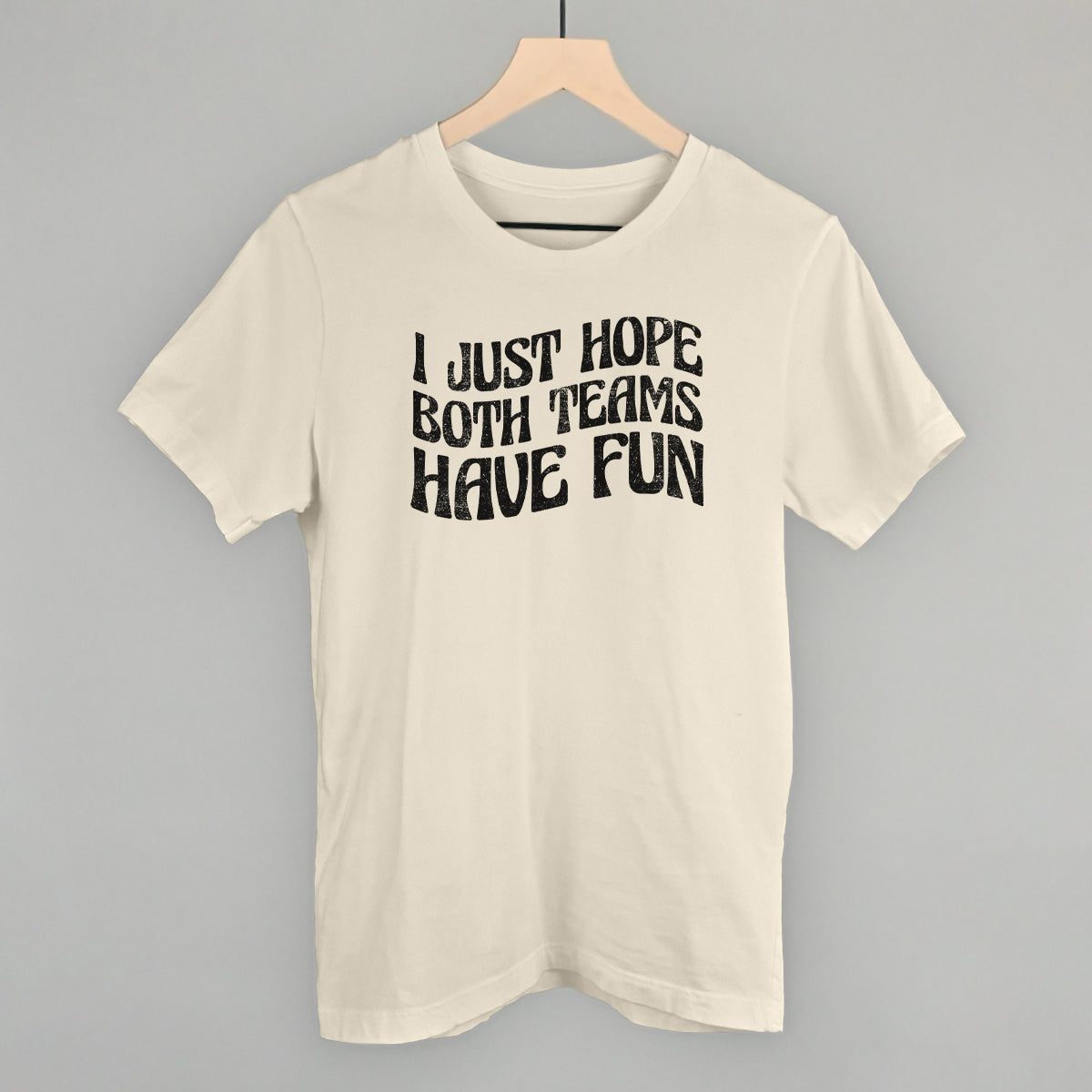 I Just Hope Both Teams Have Fun