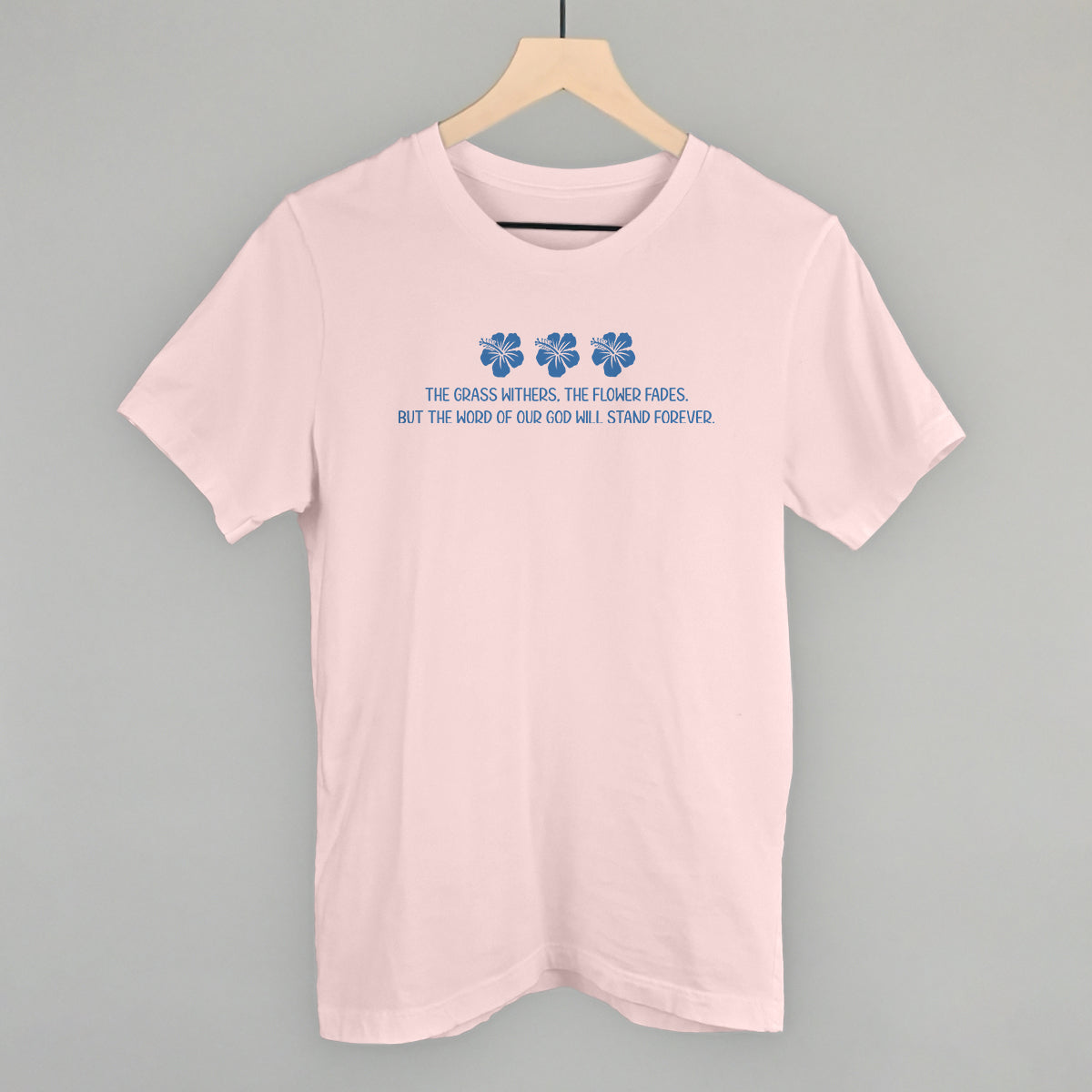Word Of God Will Stand Forever (Blue)