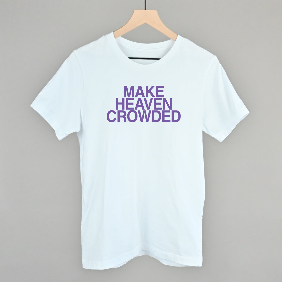 Make Heaven Crowded Purple