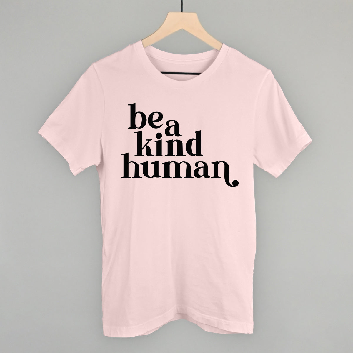 Be A Kind Human