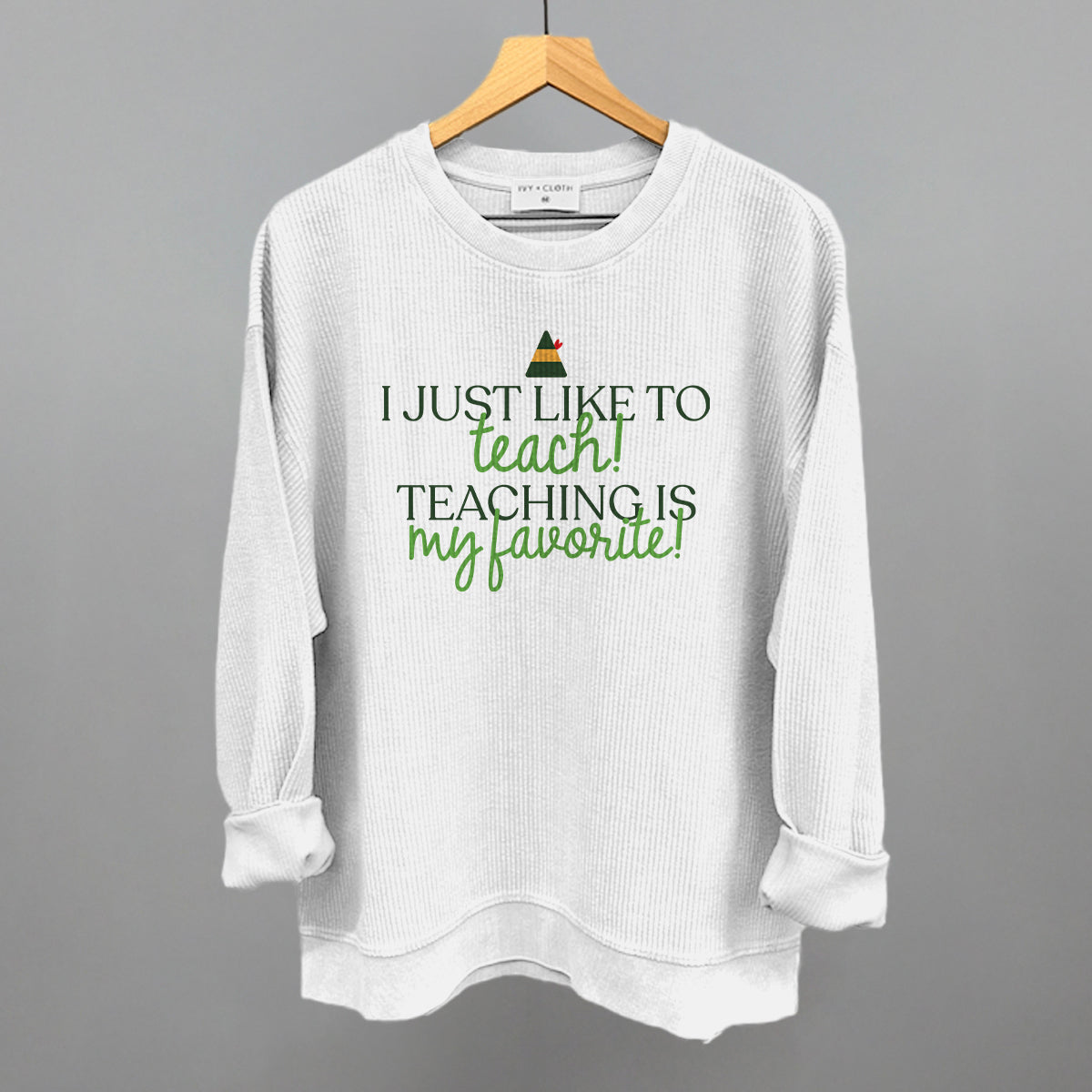 Teaching Is My Favorite (Green)