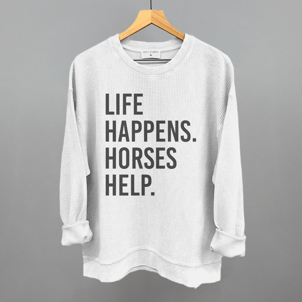 Life Happens Horses Help