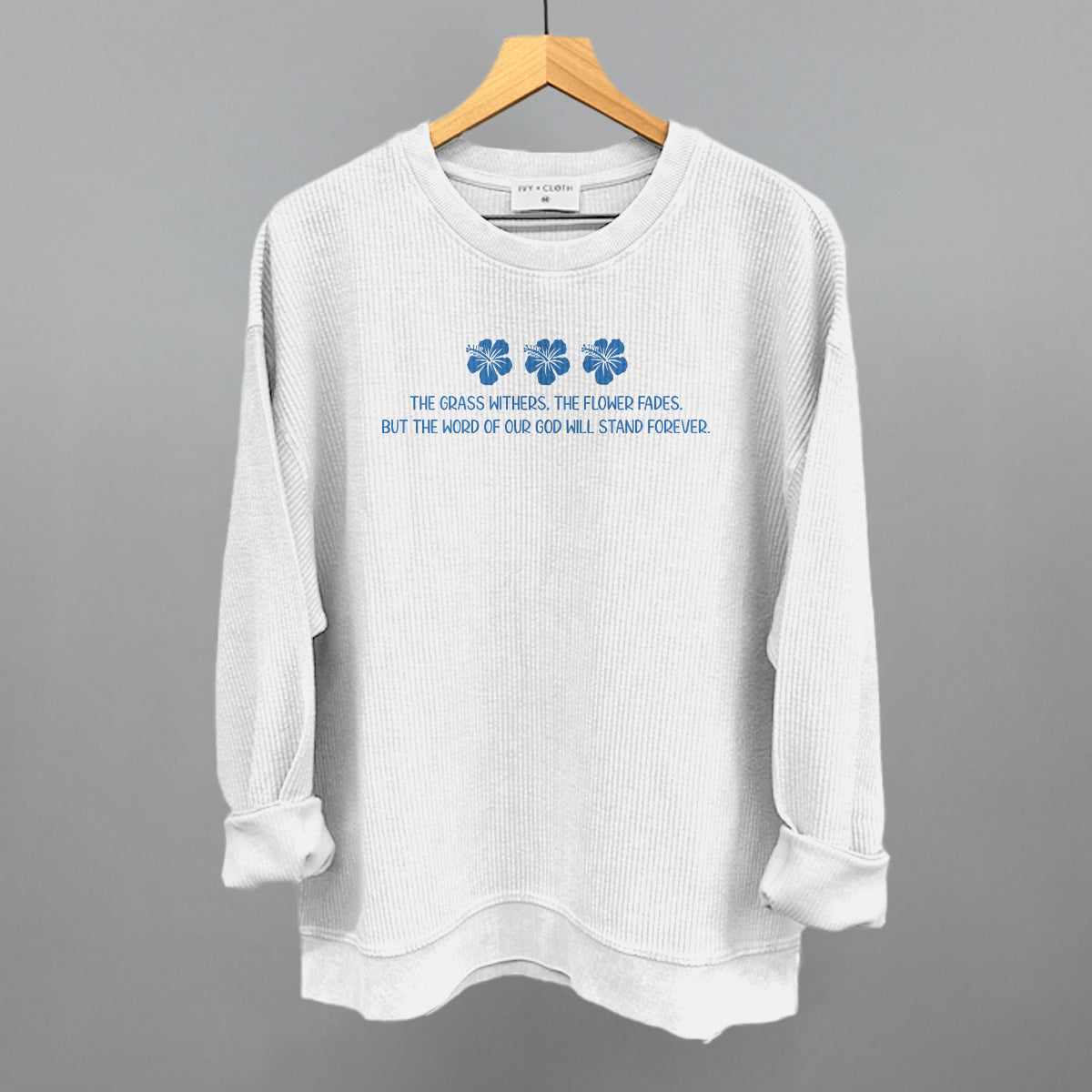 Word Of God Will Stand Forever (Blue)