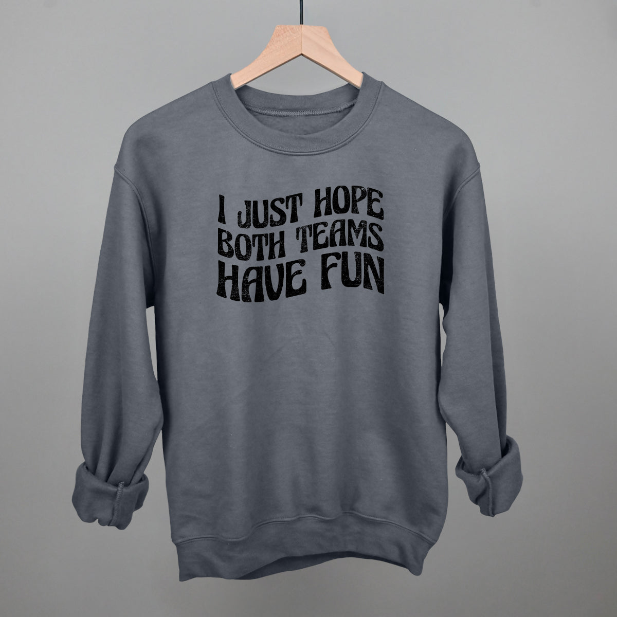 I Just Hope Both Teams Have Fun