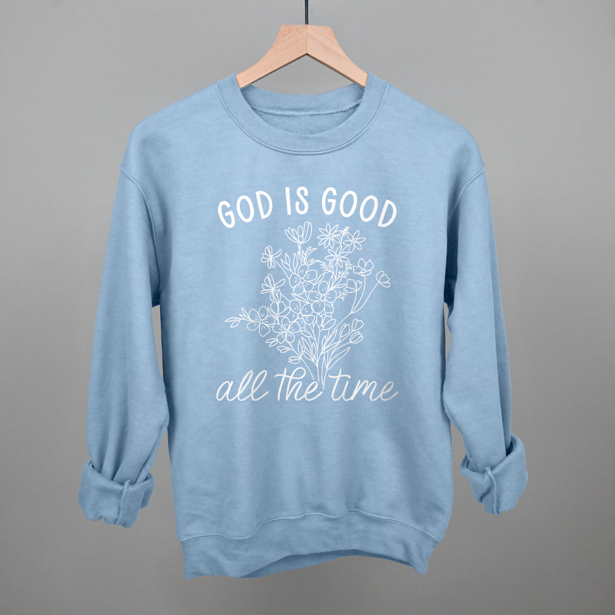 God Is Good All The Time Floral