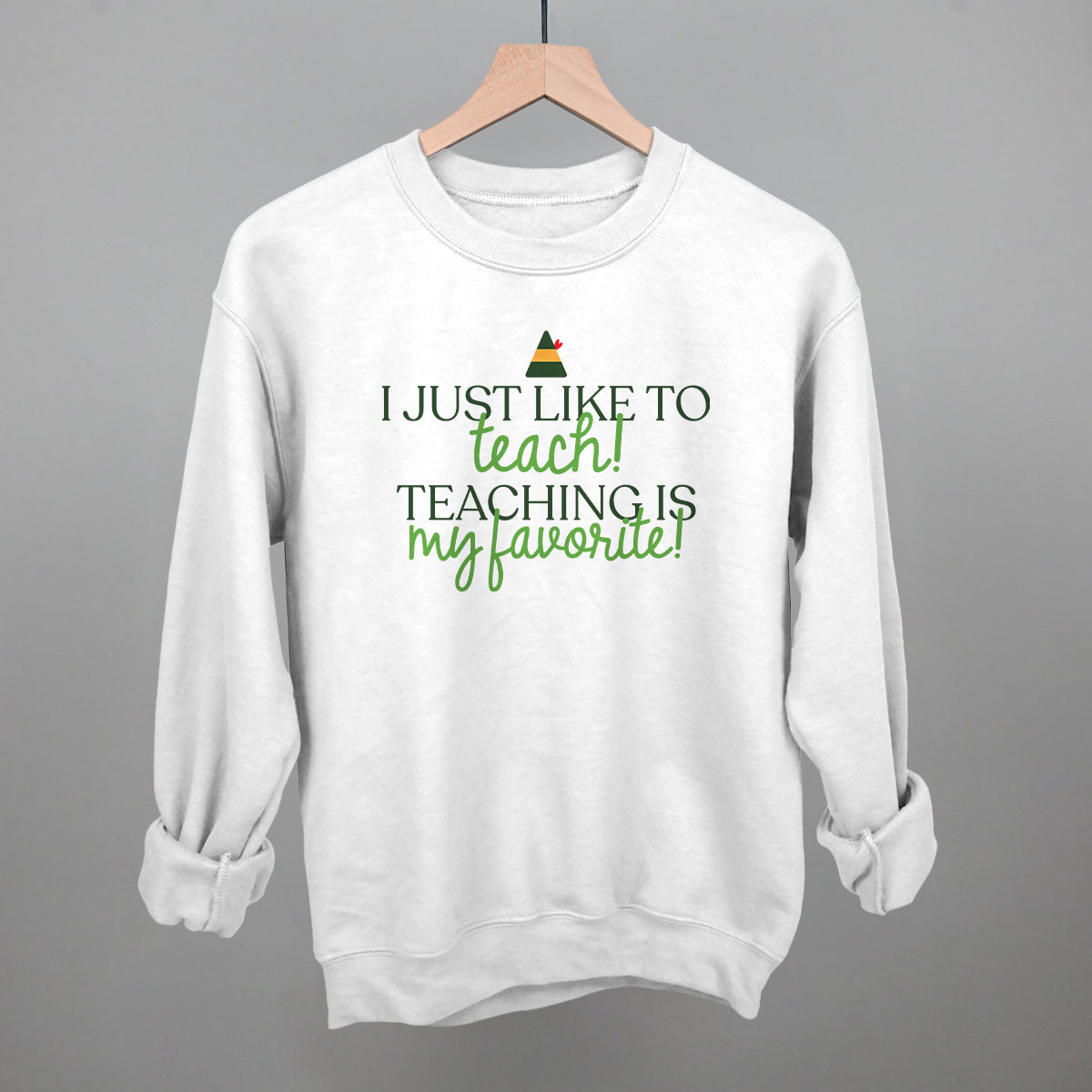 Teaching Is My Favorite (Green)