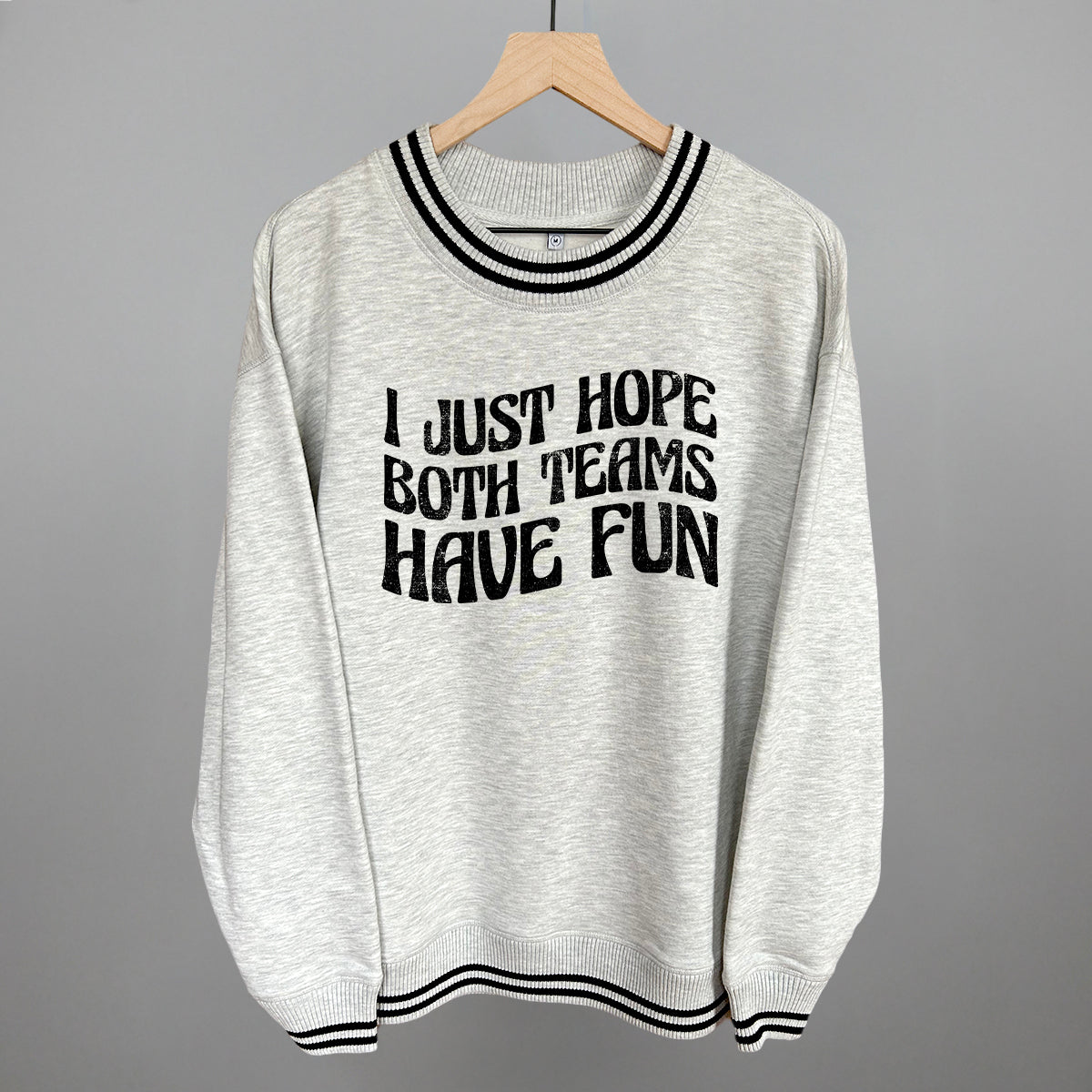 I Just Hope Both Teams Have Fun