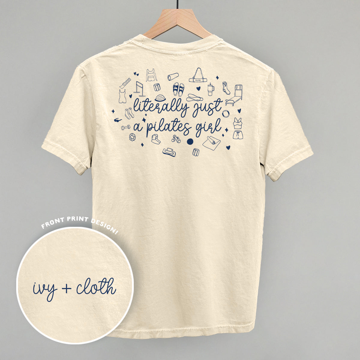 Literally Just A Pilates Girl (Back Print)