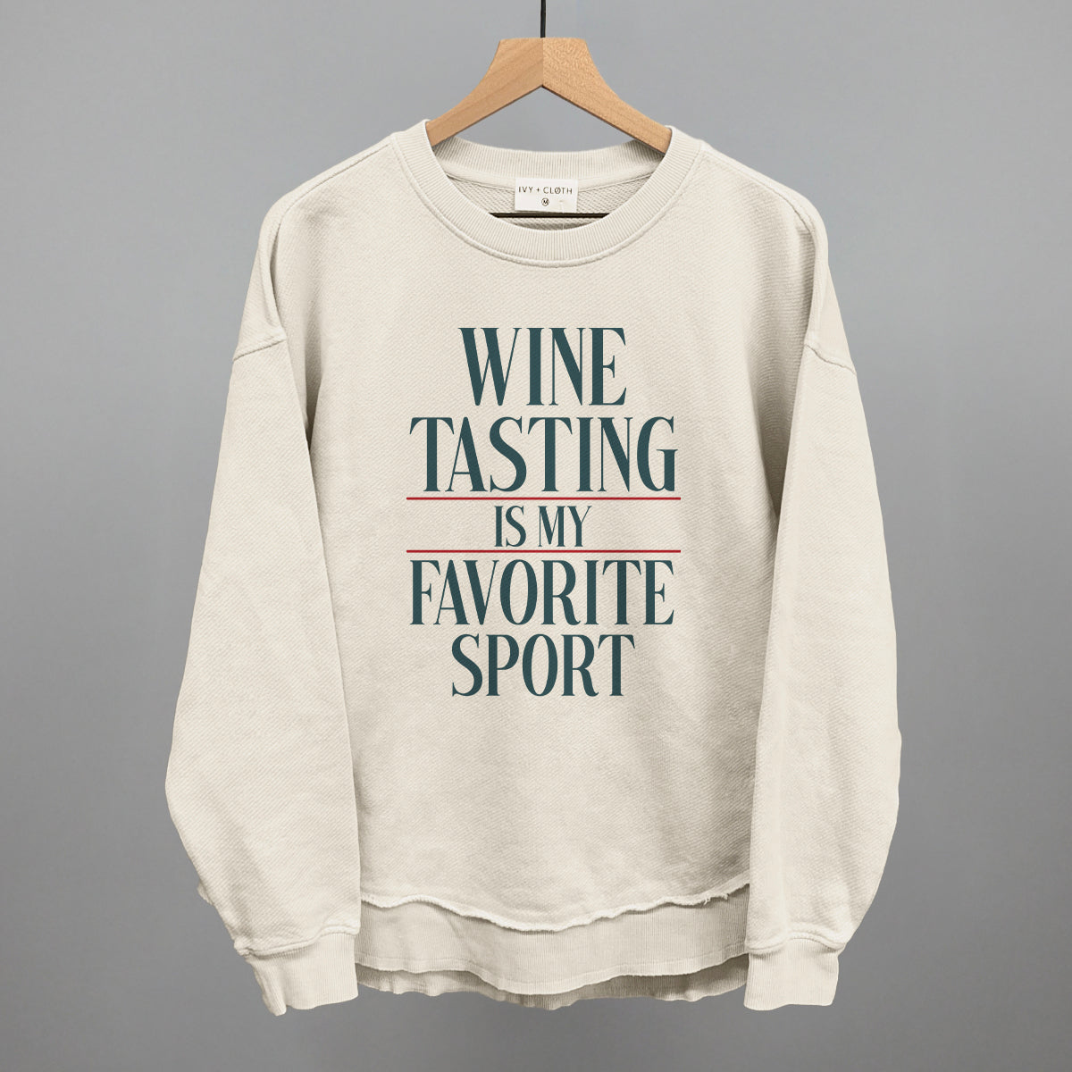 Wine Tasting Is My Favorite Sport