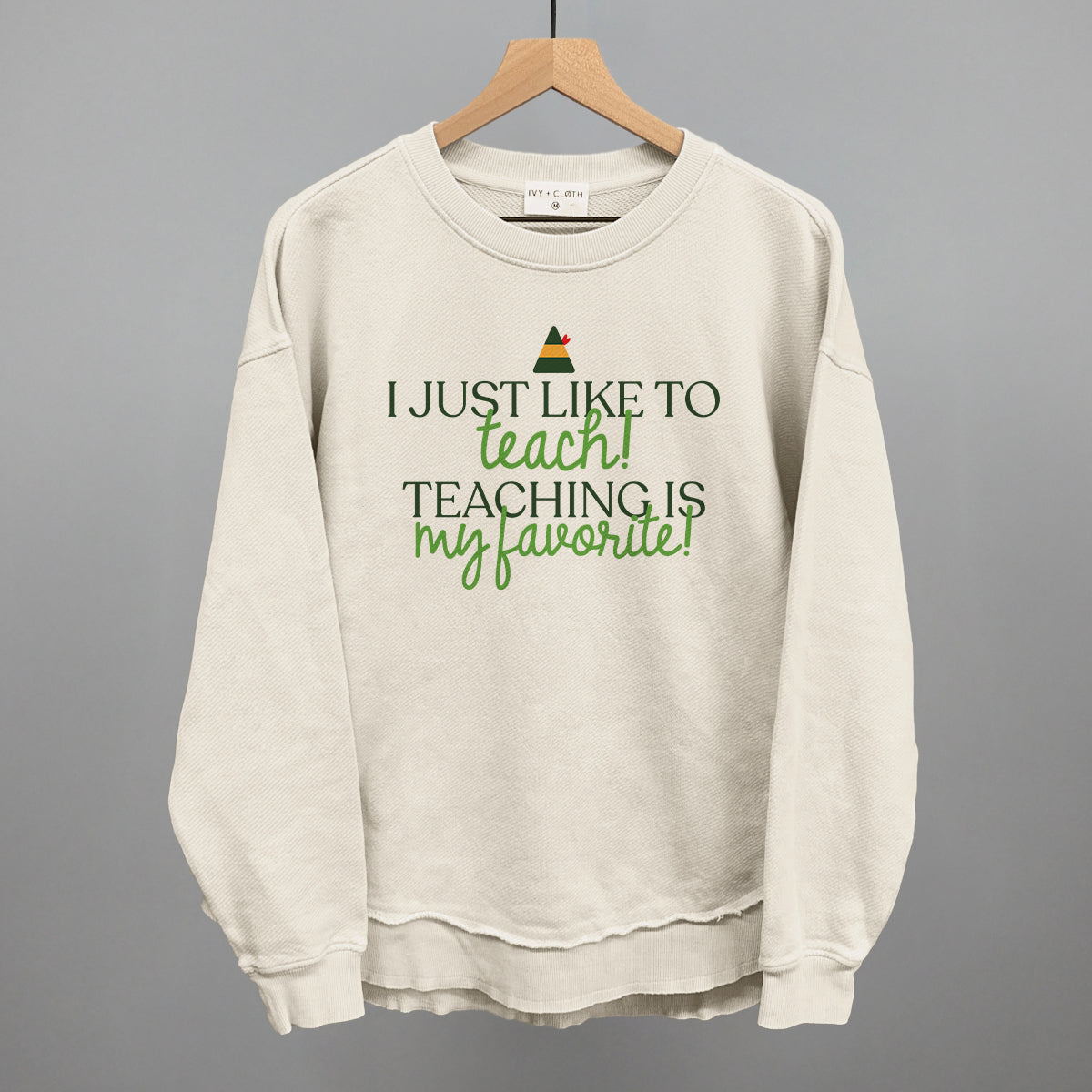 Teaching Is My Favorite (Green)